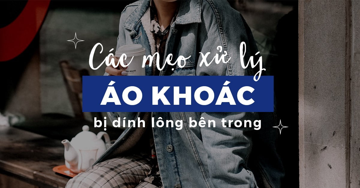 cach-khac-phuc-ao-long-vu-bi-ra-long